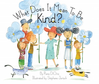 What Does It Mean To Be Kind?