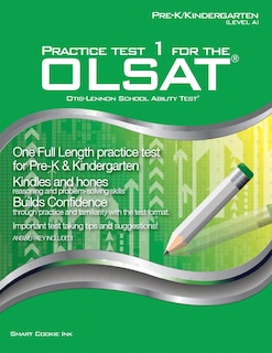 Practice Test 1 for the OLSAT - PRE-K / KINDERGARTEN (Level A): OLSAT - Pre-K, Kindergarten