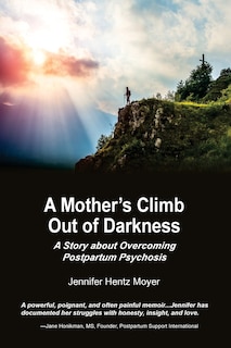 Front cover_A Mother's Climb Out Of Darkness