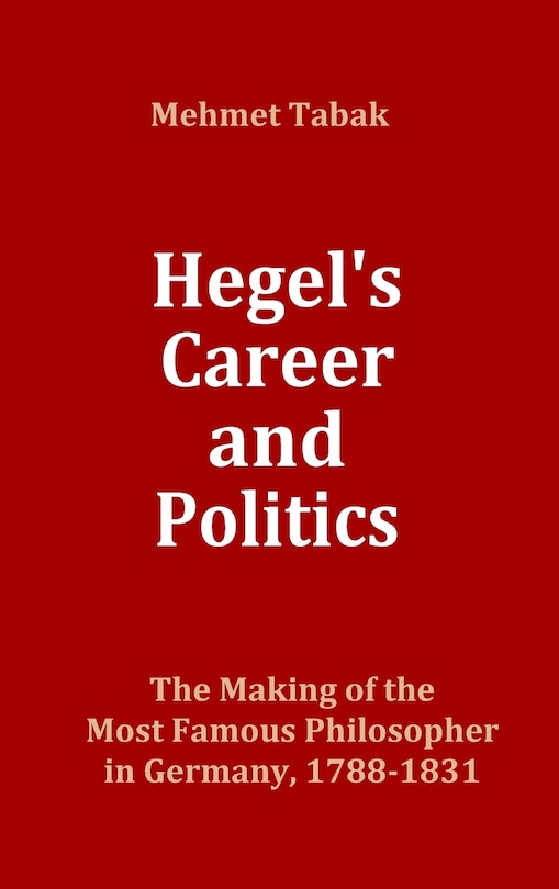 Front cover_Hegel's Career and Politics
