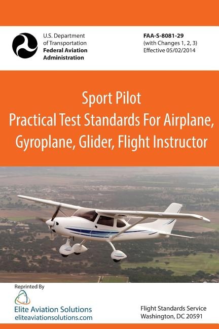 Couverture_Sport Pilot Practical Test Standards for Airplane, Gyroplane, Glider, Flight Instructor Faa-S-8081-29