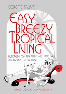 Front cover_Cenote Sally's Easy, Breezy Tropical Living
