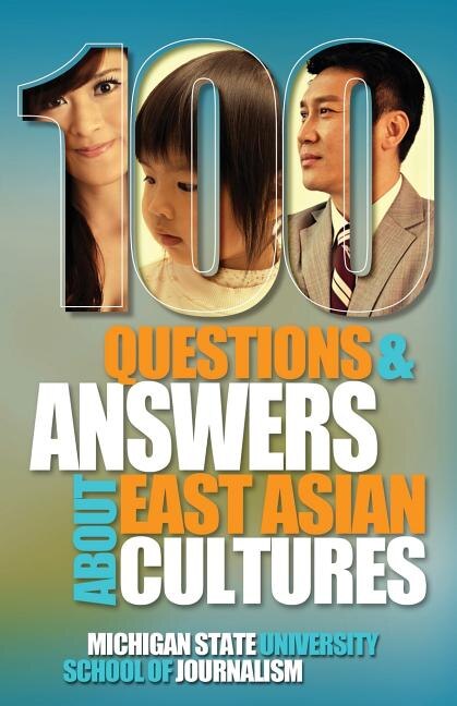 Front cover_100 Questions and Answers about East Asian Cultures