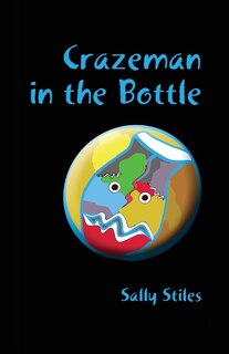 Front cover_Crazeman in the Bottle
