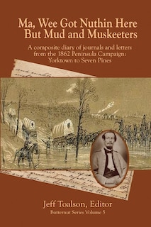Front cover_Ma, Wee Got Nuthin Here But Mud & Muskeeters