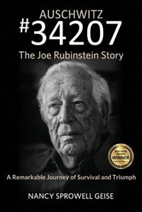 Front cover_Auschwitz #34207 The Joe Rubinstein Story