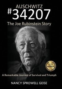 Couverture_Auschwitz #34207 The Joe Rubinstein Story