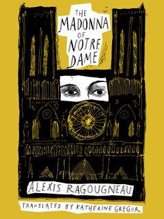 Front cover_The Madonna Of Notre Dame