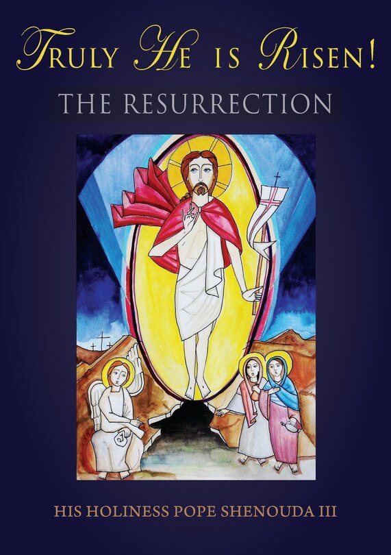Couverture_Truly He is Risen! The Resurrection