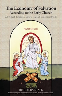 Front cover_The Economy of Salvation According to the Early Church