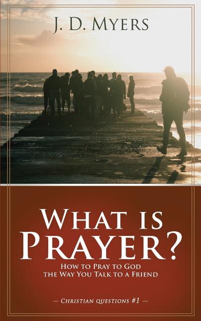 Front cover_What is Prayer?