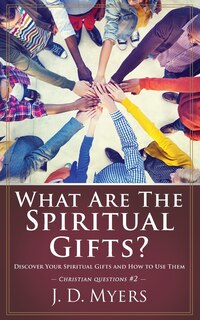 Front cover_What Are the Spiritual Gifts?