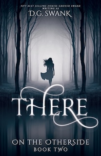 There: On the Otherside Book Two