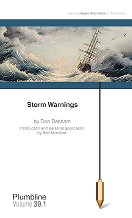 Storm Warnings: Commentary by Bob Mumford