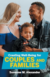 Front cover_Creating Well-Being for Couples and Families