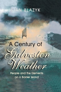 Couverture_A Century of Galveston Weather