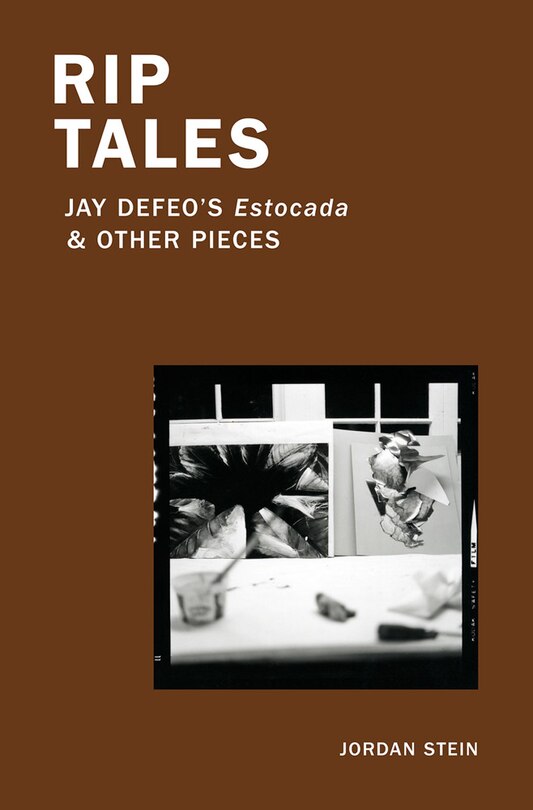 Front cover_Rip Tales: Jay Defeo's Estocada And Other Pieces