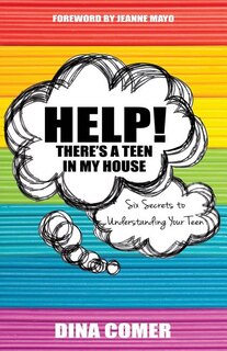 Front cover_Help! There's a Teen in My House