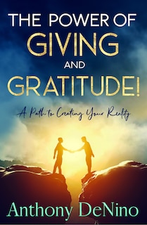 Front cover_The Power Of Giving And Gratitude!