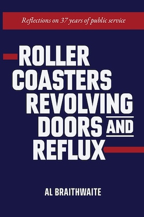 Roller Coasters, Revolving Doors and Reflux: Reflections on 37 Years of Public Service