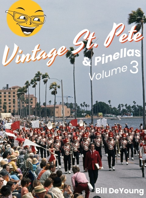 Front cover_Vintage St. Pete & Pinellas Volume 3