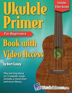 Couverture_Ukulele Primer Book for Beginners with Online Video Access