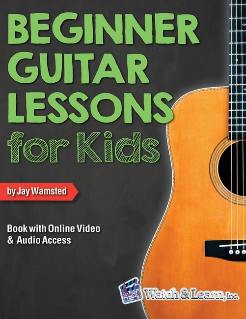 Couverture_Beginner Guitar Lessons For Kids Book With Online Video And Audio Access