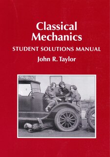 Front cover_Classical Mechanics Student Solutions Manual