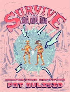 Front cover_Survive 300,000,000 #2: Serpentine Captives