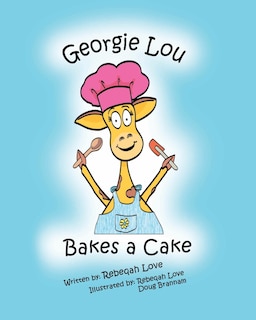 Georgie Lou Bakes a Cake