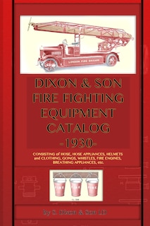 Front cover_Dixon & Son Fire Fighting Equipment Catalog -1930-
