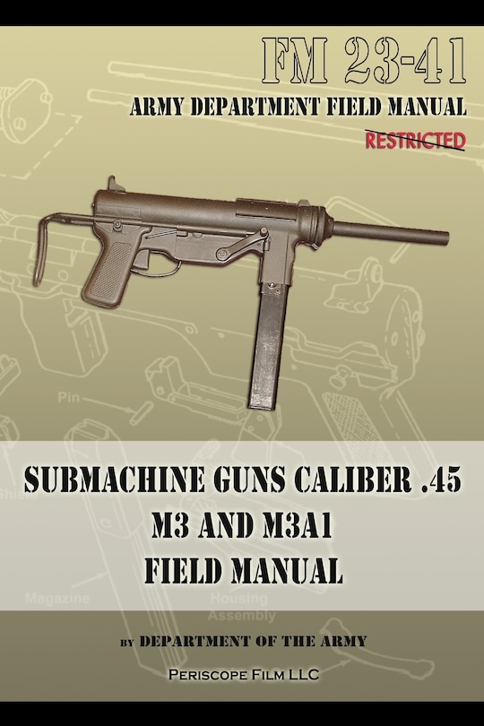 Front cover_Submachine Guns Caliber .45 M3 and M3A1