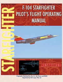 F-104 Starfighter Pilot's Flight Operating Instructions