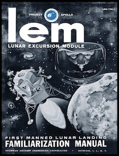 Couverture_LEM Lunar Excursion Module Familiarization Manual