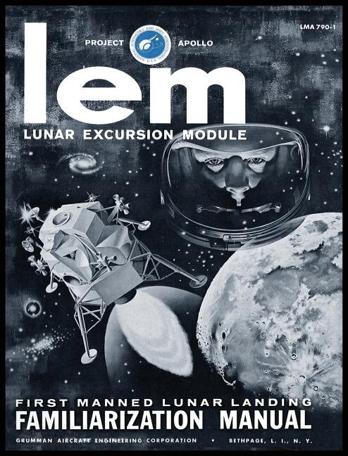 Couverture_LEM Lunar Excursion Module Familiarization Manual