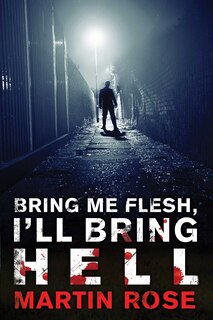 Couverture_Bring Me Flesh, I'll Bring Hell