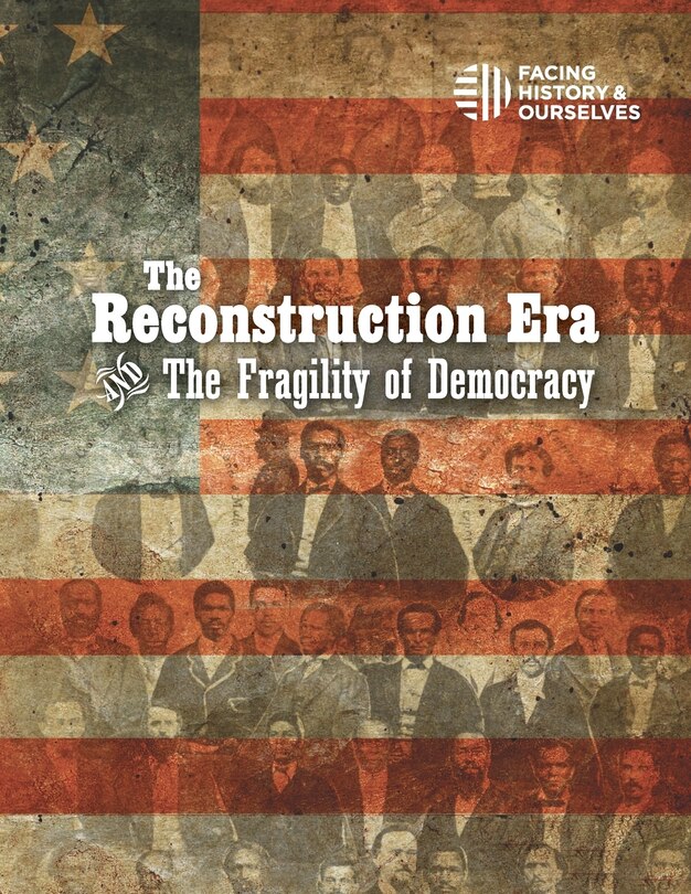 Front cover_The Reconstruction Era and the Fragility of Democracy