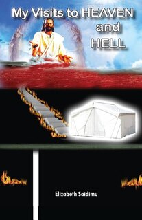 Front cover_My Visits to Heaven and Hell