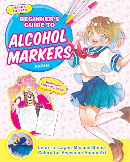 Front cover_Manga Artists' Beginners Guide To Alcohol Markers
