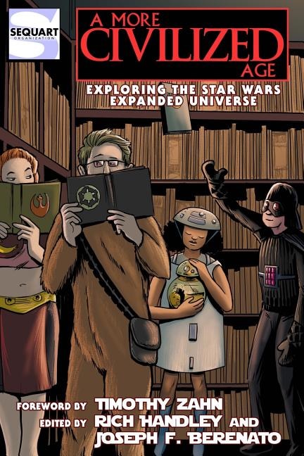 A More Civilized Age: Exploring the Star Wars Expanded Universe