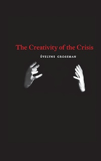 Front cover_The Creativity of the Crisis