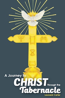 Couverture_A Journey To Christ Through The Tabernacle