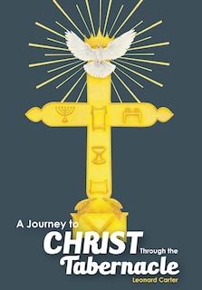 Couverture_A Journey To Christ Through The Tabernacle