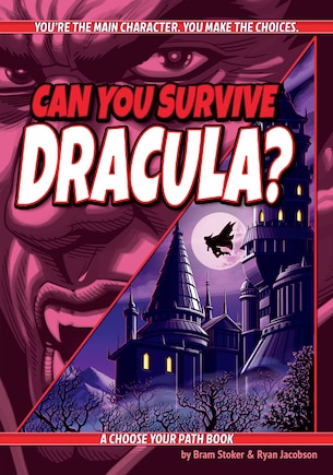 Can You Survive Dracula?: A Choose Your Path Book