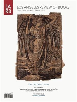 Couverture_Los Angeles Review Of Books Quarterly Journal Fall 2015