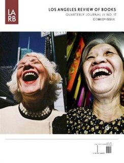 Front cover_Los Angeles Review Of Books Quarterly Journal: Comedy Issue