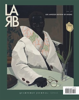 Couverture_Los Angeles Review Of Books Quarterly Journal: Genius Issue