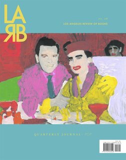 Couverture_Los Angeles Review Of Books Quarterly Journal: The Pop Issue