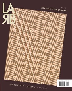 Front cover_Los Angeles Review Of Books Quarterly Journal: Mistake Issue