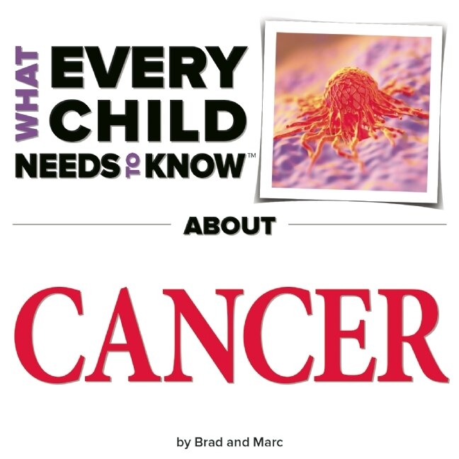 Front cover_What Every Child Needs To Know About Cancer